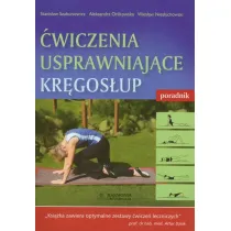�wiczenia usprawniaj�ce kr�gos�up Poradnik
