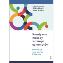 Kreatywne metody w terapii schemat�w. Innowacje w praktyce klinicznej