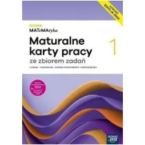 NOWA MATeMAtyka 1. Maturalne karty pracy dla liceum oglnoksztaccego i technikum. Zakres podstawowy i rozszerzony
