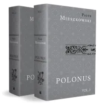 Polonus iure politus mores patrios ad leges conformans / Polak w prawie kszta�cony obyczaje ojczyste do praw kszta�tuj�cy . Tom 1-2