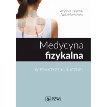 Medycyna fizykalna w praktyce klinicznej