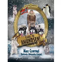 Cze, tu Amundsen!