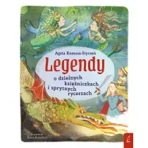 Legendy o dzielnych ksi�niczkach i sprytnych rycerzach