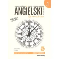 Angielski w t�umaczeniach. Gramatyka. Cz�� 1. Poziom A1