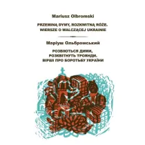 Przemin� dymy, rozkwitn� r�e