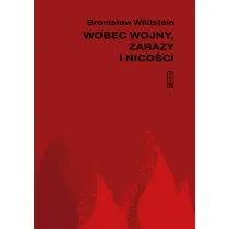 Wobec wojny zarazy i nico�ci