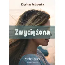 Zwyci�ona. Prawdziwa historia