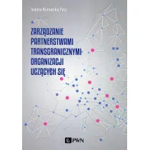 Zarz�dzanie partnerstwami transgranicznymi organizacji ucz�cych si�
