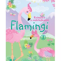 Flamingi. Ksi��ka z naklejkami 2