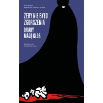 �eby nie by�o zgorszenia ofiary Maj� g�os