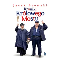 Kroniki Kr�lowego Mostu