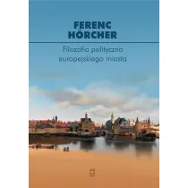 Filozofia polityczna europejskiego miasta