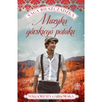 Muzyka g�rskiego potoku. Saga bieszczadzka. Tom 3