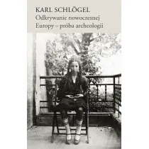 Odkrywanie nowoczesnej Europy pr�ba archeologii