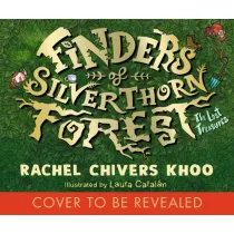 Finders of Silverthorn Forest: The Lost Treasures