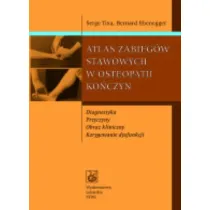 Atlas zabieg�w stawowych w osteopatii ko�czyn