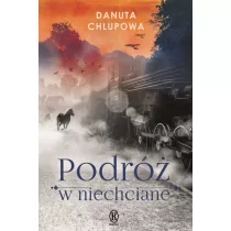 Podr w niechciane. Tom 1