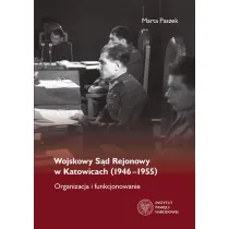 Wojskowy s�d rejonowy w katowicach 1946-1955 organizacja i funkcjonowanie