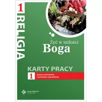 y w mioci Boga. Karty pracy do religii do klasy 1 liceum i technikum