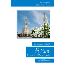 Fatima. Konsulat Matki Bo�ej Czytanki fatimskie