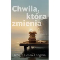 Chwila, kt�ra zmienia