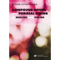 Compound nouns and phrasal nouns in English and Polish