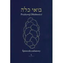 �piewnik szabatowy. Przybywaj Oblubienico