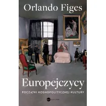 Europejczycy. Pocz�tki kosmopolitycznej kultury