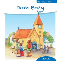 Dom Bo�y. Seria Mali Odkrywcy Wiary