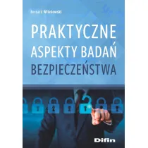 Praktyczne aspekty bada� bezpiecze�stwa