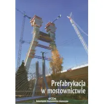 Prefabrykacja w mostownictwie