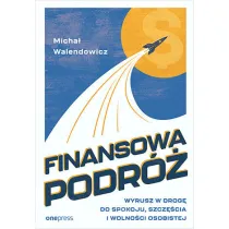 Finansowa podr�. Wyrusz w drog� do spokoju, szcz�cia i wolno�ci osobistej