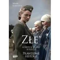 Z�e. Kobiety w s�u�bie III Rzeszy