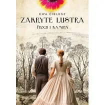 Proch i kamie�. Zakryte lustra. Tom 3