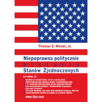 Niepoprawna politycznie historia Stan�w Zjednoczonych