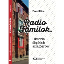 Radio Familok. Historia �l�skich szlagier�w