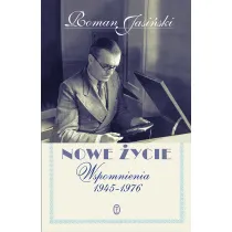 Nowe �ycie wspomnienia 1945-1976