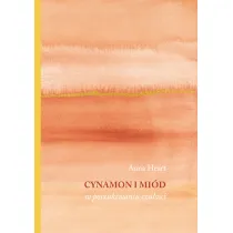 Cynamon i mi�d w poszukiwaniu czu�o�ci