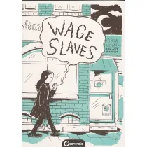 Wage Slaves