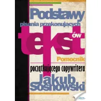 Podstawy pisania przekonuj�cych tekst�w