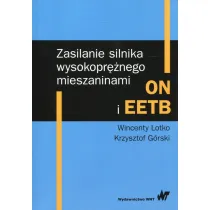 Zasilanie silnika wysokopr�nego mieszaninami ON i EETB