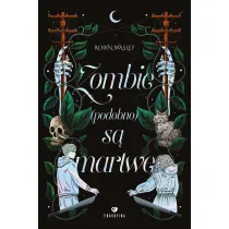 Zombie (podobno) s� martwe