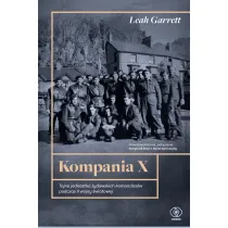 Kompania X. Tajna jednostka �ydowskich komandos�w podczas II wojny �wiatowej