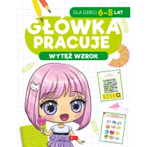 Gwka pracuje. Wyt wzrok