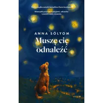Musz� ci� odnale��