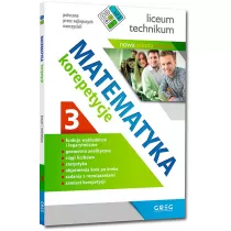 Matematyka. Korepetycje. Liceum i technikum. Cz 3. Po reformie