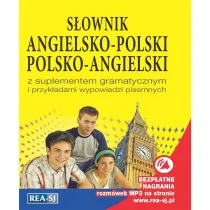 S�ownik Angielsko-Polski Polsko-Angielski z suplementem gramatycznym i przyk�adami wypowiedzi pisem.
