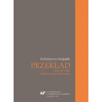 Przek�ad, czyli na styku dw�ch podmiotowo�ci