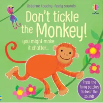 Don`t Tickle the Monkey!