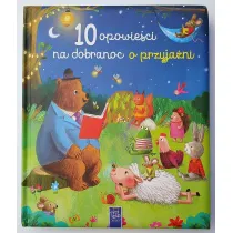 10 opowie�ci na dobranoc o przyja�ni